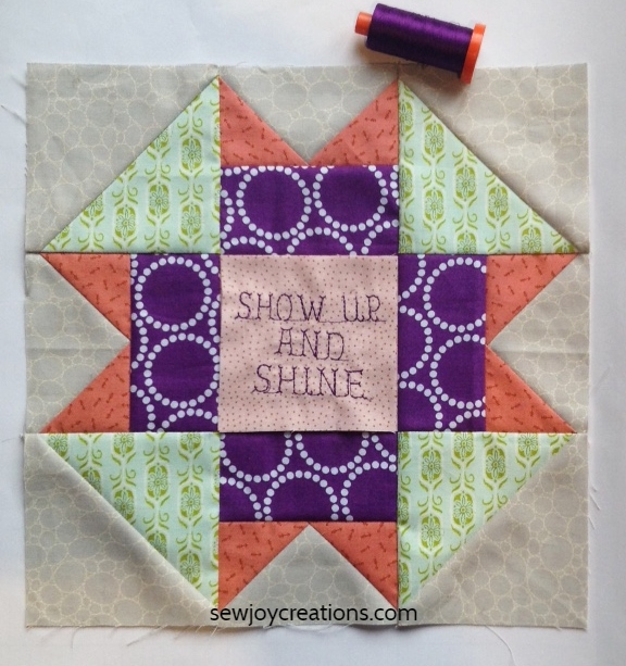 Show up and shine quilt block Sew Joy Creations